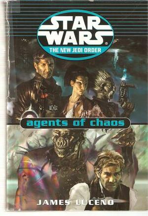 Agents of Chaos by James Luceno