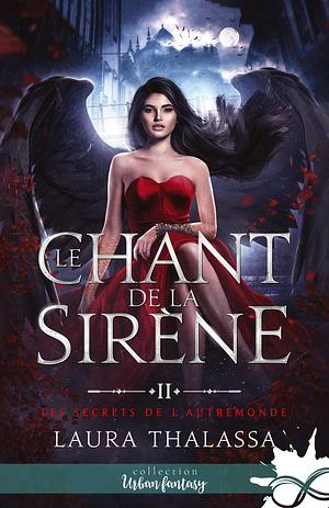 Le chant de la sirène by Laura Thalassa