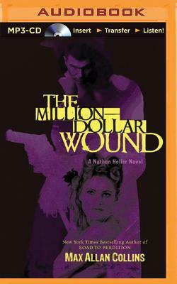 The Million-Dollar Wound by Max Allan Collins