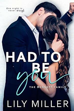 Had to Be You by Lily Miller