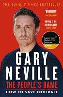 The People's Game: A View from a Front Seat in Football by Gary Neville