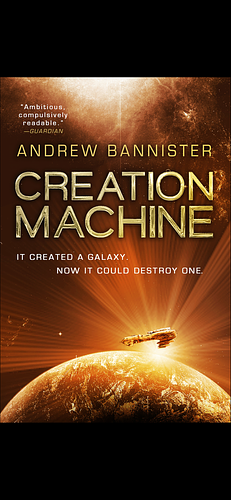 Creation Machine by Andrew Bannister