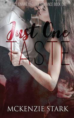 Just One Taste by McKenzie Stark
