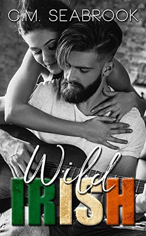 Wild Irish by C.M. Seabrook