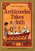 Archimedes Takes a Bath by Joan M. Lexau, Salvatore Murdocca