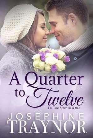 A Quarter to Twelve by Josephine Traynor