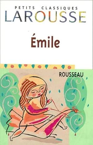 Émile by Jean-Jacques Rousseau