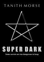 Super Dark 3 by Tanith Morse