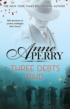 Three Debts Paid by Anne Perry