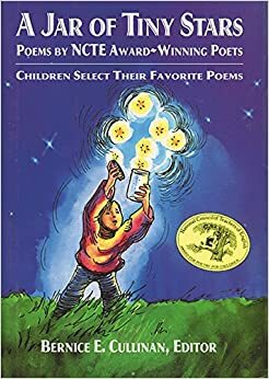 A Jar of Tiny Stars: Poems by NCTE Award-Winning Poets by Bernice E. Cullinan, Marc Nadel