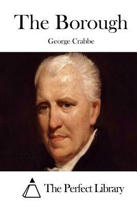 The Borough by George Crabbe