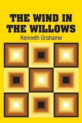 The Wind in the Willows by Kenneth Grahame