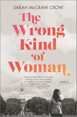 The Wrong Kind of Woman by Sarah McCraw Crow