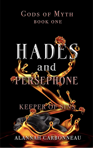 Hades and Persephone: Keeper of Sins by Alannah Carbonneau