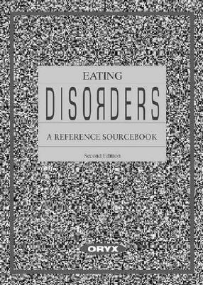 Eating Disorders: A Reference Sourcebook by Leigh Cohn, Raymond Lemberg