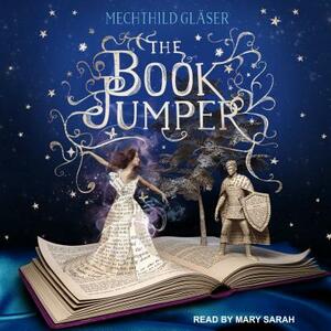 The Book Jumper by Mechthild Gläser