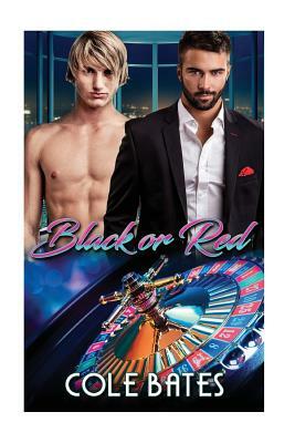 Red or Black: A Second Chance MM Gay Romance by Cole Bates
