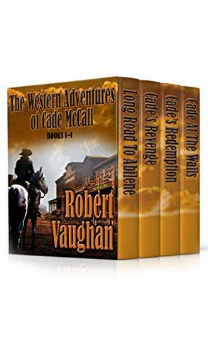 The Western Adventures of Cade McCall Box Set (Volumes 1-4) by Robert Vaughan