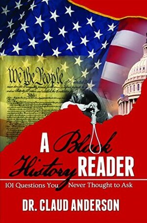 A Black History Reader by Claud Anderson