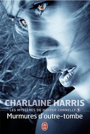 Murmures d’outre-tombe by Charlaine Harris