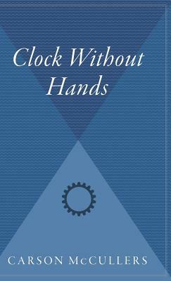 Clock Without Hands by Carson McCullers