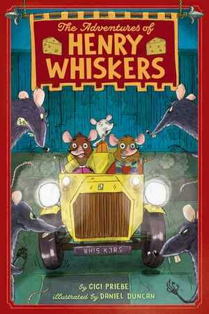 The Adventures of Henry Whiskers by Gigi Priebe, Daniel Duncan
