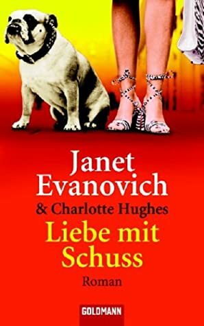 Liebe mit Schuss by Charlotte Hughes