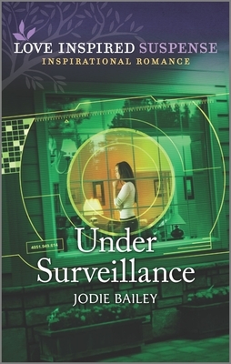 Under Surveillance by Jodie Bailey