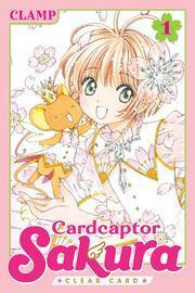 Cardcaptor Sakura: Clear Card Arc, Volume 1 by CLAMP
