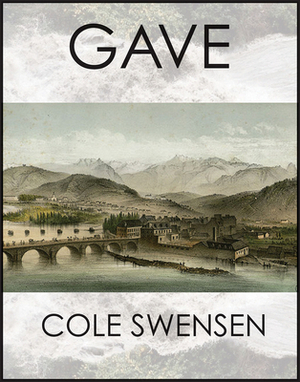 Gave by Cole Swensen