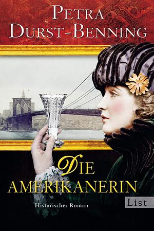 Die Amerikanerin by Petra Durst-Benning