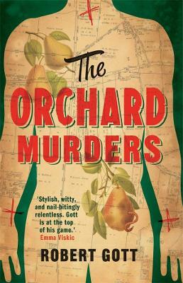 The Orchard Murders by Robert Gott