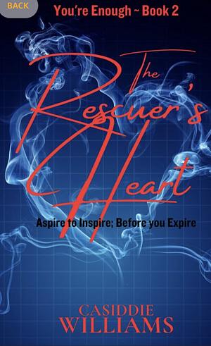 The Rescuer's Heart by Casiddie Williams