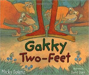 Gakky Two-Feet by Micky Dolenz, David H. Clark
