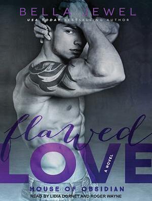 Flawed Love by Bella Jewel