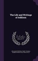 The Life and Writings of Addison by William Peterfield Trent, Thomas Babbington Macaulay