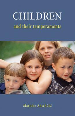 Children and Their Temperaments by Marieke Anschütz