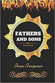 Fathers And Sons: By Ivan Turgenev - Illustrated by Ivan Turgenev