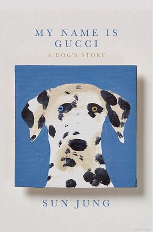 My Name Is Gucci by Sun Jung