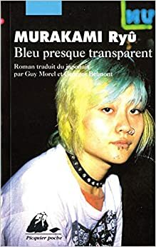 Bleu presque transparent by Ryū Murakami