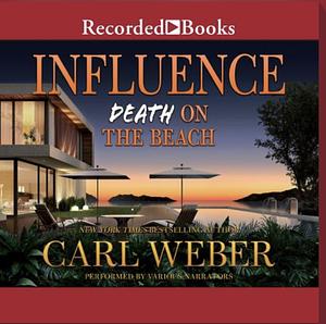 Influence: Death on the Beach: An Influence Novel by Carl Weber