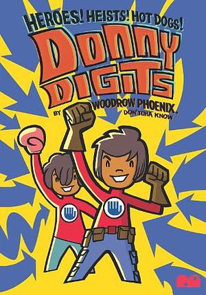 Donny Digits by Woodrow Phoenix