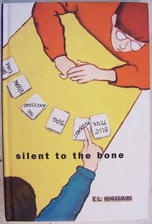 Silent To the Bone by Book Design Ann Bobco, e-l-konigsburg