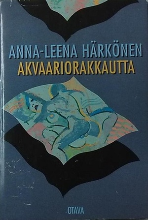 Akvaariorakkautta by Anna-Leena Härkönen