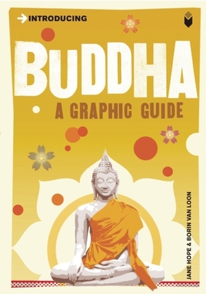 Introducing Buddha: A Graphic Guide by Borin Van Loon, Jane Hope