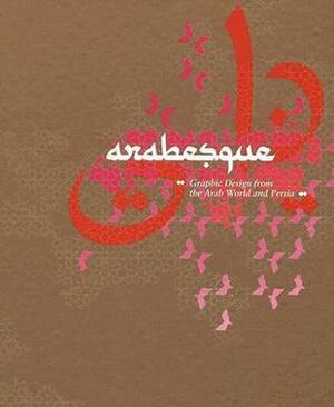 Arabesque: Graphic Design from the Arab World and Persia With CDROM by Ben Wittner, Nicolas Bourquin