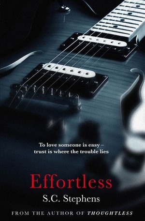 Effortless by S.C. Stephens