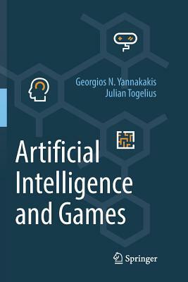 Artificial Intelligence and Games by Georgios N. Yannakakis, Julian Togelius