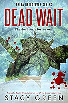 Dead Wait by Stacy Green