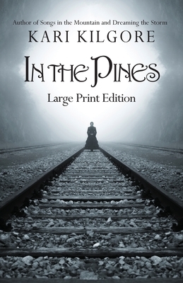 In the Pines by Kari Kilgore